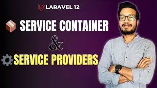 Laravel 12 Service Container & Providers Explained with Real Examples