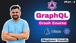 GraphQL Crash Course with Prisma ,React js ,TypeScript ,Node js in 2024