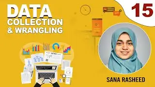 15. Python Code Simple Example Part 1 | Data Collection And Wrangling | Course By Sana Rasheed