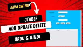 Java Swing | how to add update delete in JTable with logic explanation