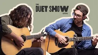 The Wolves - Bon Iver Acoustic Guitar Cover | The Duet Show