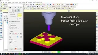 MasterCam X5 || Pocket Facing Example