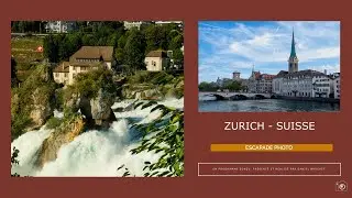 Escapade Photo : Les Chutes du Rhin (RheinFall) et la ville de Zurich en Suisse