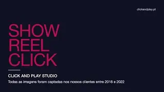Showreel - Click and Play