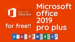 How to download Microsoft office pro plus 2019 with Activation!! For free!!