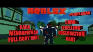 CARA MENDAPATKAN FULL BODY HAKI & LEVELLING OBSERVATION HAKI -BLOXFRUITS-ROBLOX