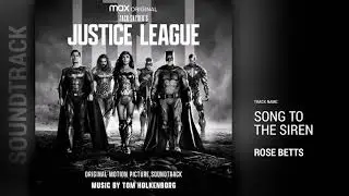 Song to the Siren by Rose Betts (Zack Snyder's Justice League Soundtrack)