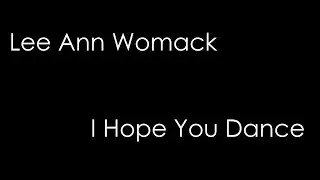 Lee Ann Womack - I Hope You Dance (lyrics)