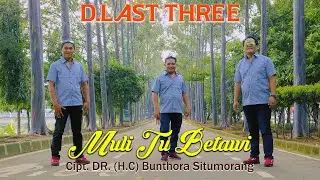 MULI TU BETAWI - D.LAST THREE [Official Music Video]