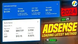Live Adsense Loading 100% Safe & High CPC Method | Live Proof | Safe Loading Method 2024