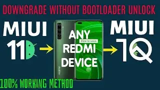 Downgrade MIUI 11 to MIUI 10 for All Redmi Device | Revert MIUI 11 to MIUI 10 With Bootloader Locked