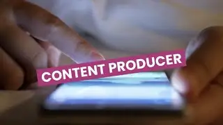 Discover Careers: Content Producer | Sortyourfuture