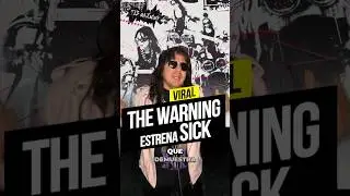 THE WARNING ESTRENA SICK! ⚠️🤘 