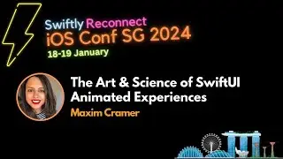 The Art & Science of SwiftUI Animated Experiences - iOS Conf SG 2024
