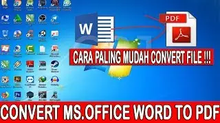 Cara Mudah Convert File Microsoft Word ke File PDF Tanpa Software