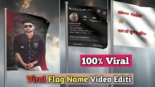 Flag Name Video Editing | Instagram Viral Flag Name Video Kaise Banaye