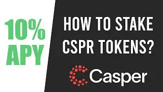 How to stake/delegate CSPR Tokens - and get 10% APY
