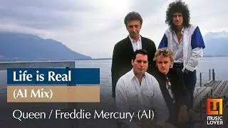 Queen / Freddie Mercury (AI) – Life is Real (AI mix)