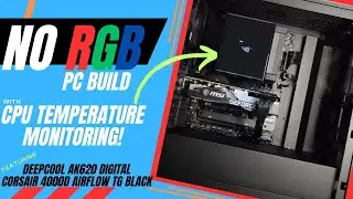 😱 NO RGB Gaming PC Build with CPU Temp Monitoring ft. DEEPCOOL AK620 Digital (Time-lapse) | PCB-93