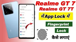 realme gt 7t me app me fingerprint lock kaise lagaye !! Realme gt 7t app fingerprint lock settings