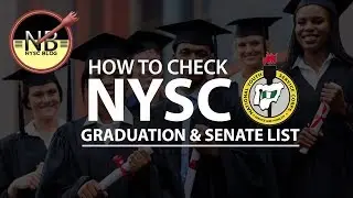How to check Nysc Senate and Graduation List (Nysc Blog)