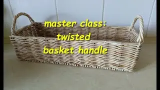 How to make a twisted basket handle
