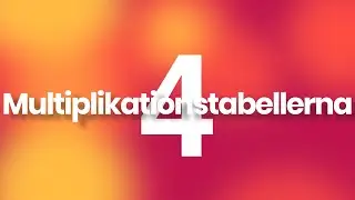 4:ans multiplikationstabell - musik 'Gångertabellerna' från Årstaskolan
