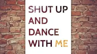 Shut Up and Dance with Me Andrei Toader & Mia Linnik Holden