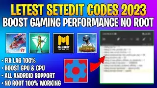How To Boost Gaming Performance | Latest SetEdit Codes | Increase FPS & Fix Lag ! No Root