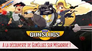 A la découverte de Gunslugs sur Sega Mégadrive !