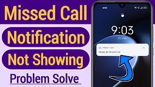 Missed call notification not showing | How to fix missed call notification not showing in android