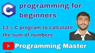 C program to calculate sum of numbers using while loop | C programming tutorial 13 