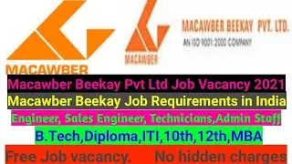 Macawber Beekay pvt Ltd |Macawber Beekay Job Vacancy 2021| Macawber Beekay Job Requirement |Engineer