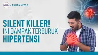 Sering Tak Bergejala, Waspadai Dampak Terburuk dari Hipertensi! | Hidup Sehat tvOne