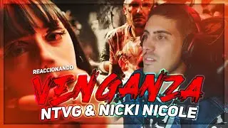 REACCIONANDO | NTVG & NICKI NICOLE - VENGANZA