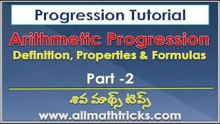 Arithmetic Progression Formulas for find nth term, sum to first nth terms and properties in telugu