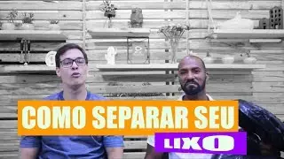 Como separar o seu resíduos (separação de lixo)