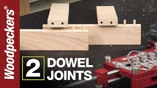 Drill Dowel Joints TWO WAYS  With Ultimate Doweling Jig | Deep Dive | Woodpeckers Tools