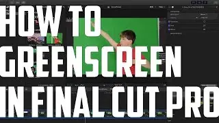 How To Green Screen in Final Cut Pro X (Chroma Keyer) - No BS Tutorial