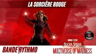 A TOI DE DOUBLER WANDA ! - Dr Strange in the Multiverse of Madness - BANDE RYTHMO