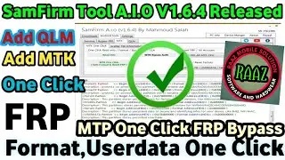 SamFirm Tool A.I.O V1.6.4 installer,Add  QLM One Click(EMMC,UFS), MTK One Click FRP Format Userdata,