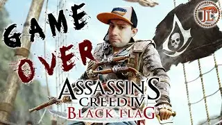 GAME OVER - ASSASSINS CREED 4: BLACK FLAG