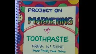 Marketing Management Project for Class 12 on Toothpaste | CBSE | Business Studies Project
