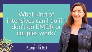 What kind of intensives can I do if I don't do EMDR or couples work?