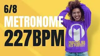 👉 6/8 METRONOME 227 BPM