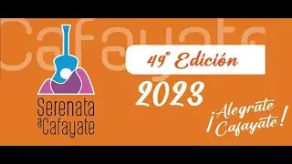 SERENATA A CAFAYATE - 2023 - PRESENTACION