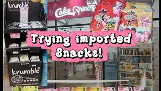 We are back!! I'm trying imported snacks for the first time!