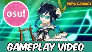 VENTI PLAYS OSU in (Genshin Impact)