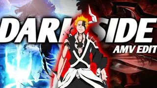 DARK SIDE 《AMV》ANIME MIX