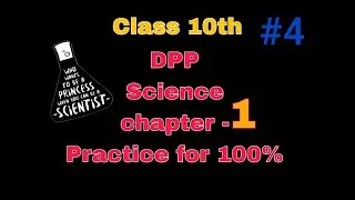 #4 Science, chapter 1,Class 10th, chemical reaction and equations DPP by Abhishek sir